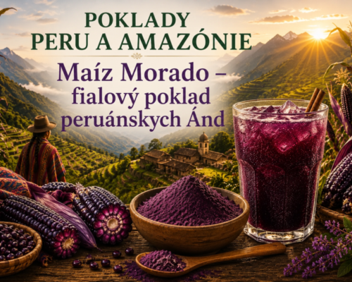 Maíz Morado – fialový poklad peruánskych Ánd